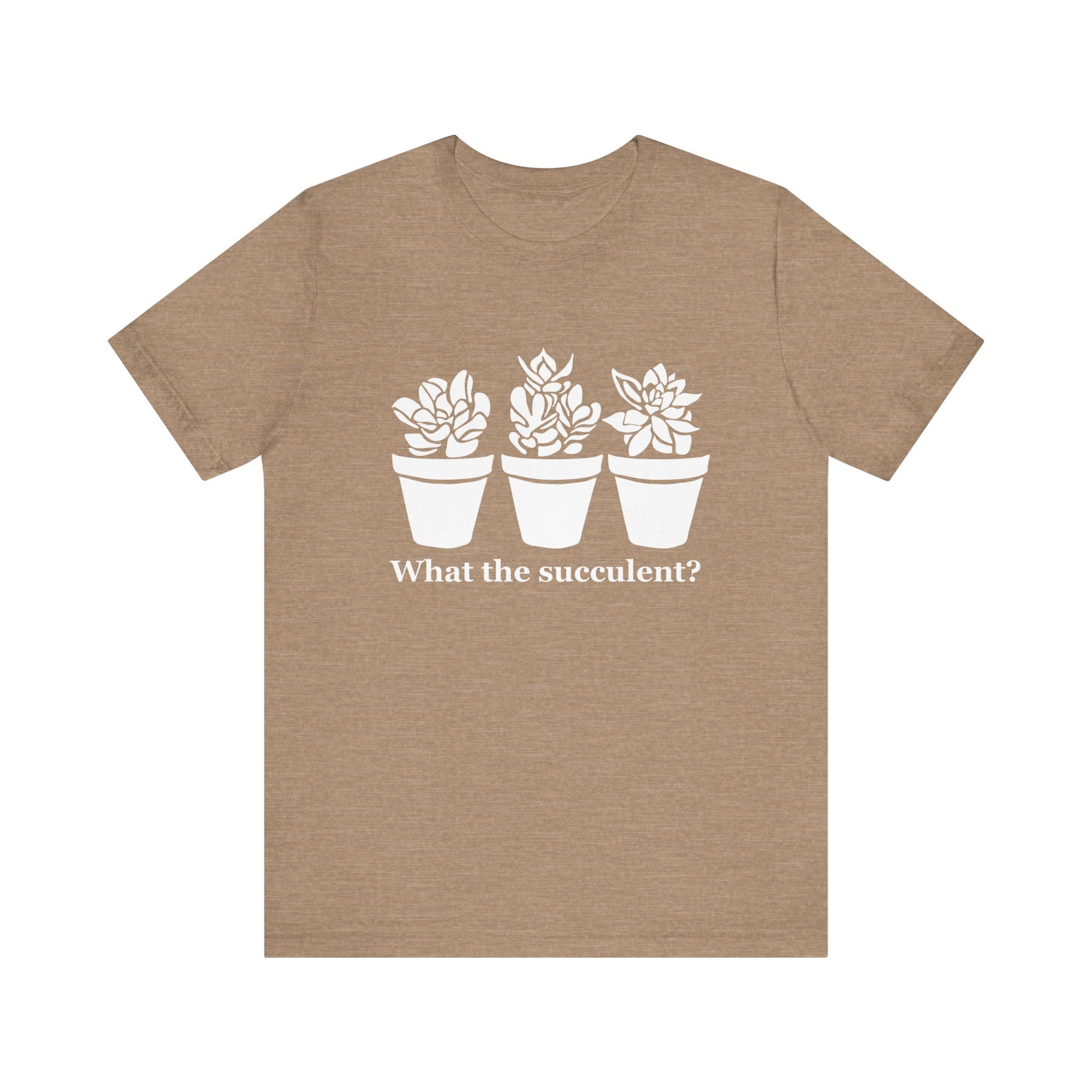 Unisex Jersey Short Sleeve Tee - What The Succulent