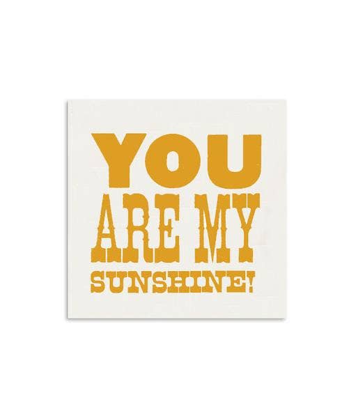 You Are My Sunshine Mini Greeting Card