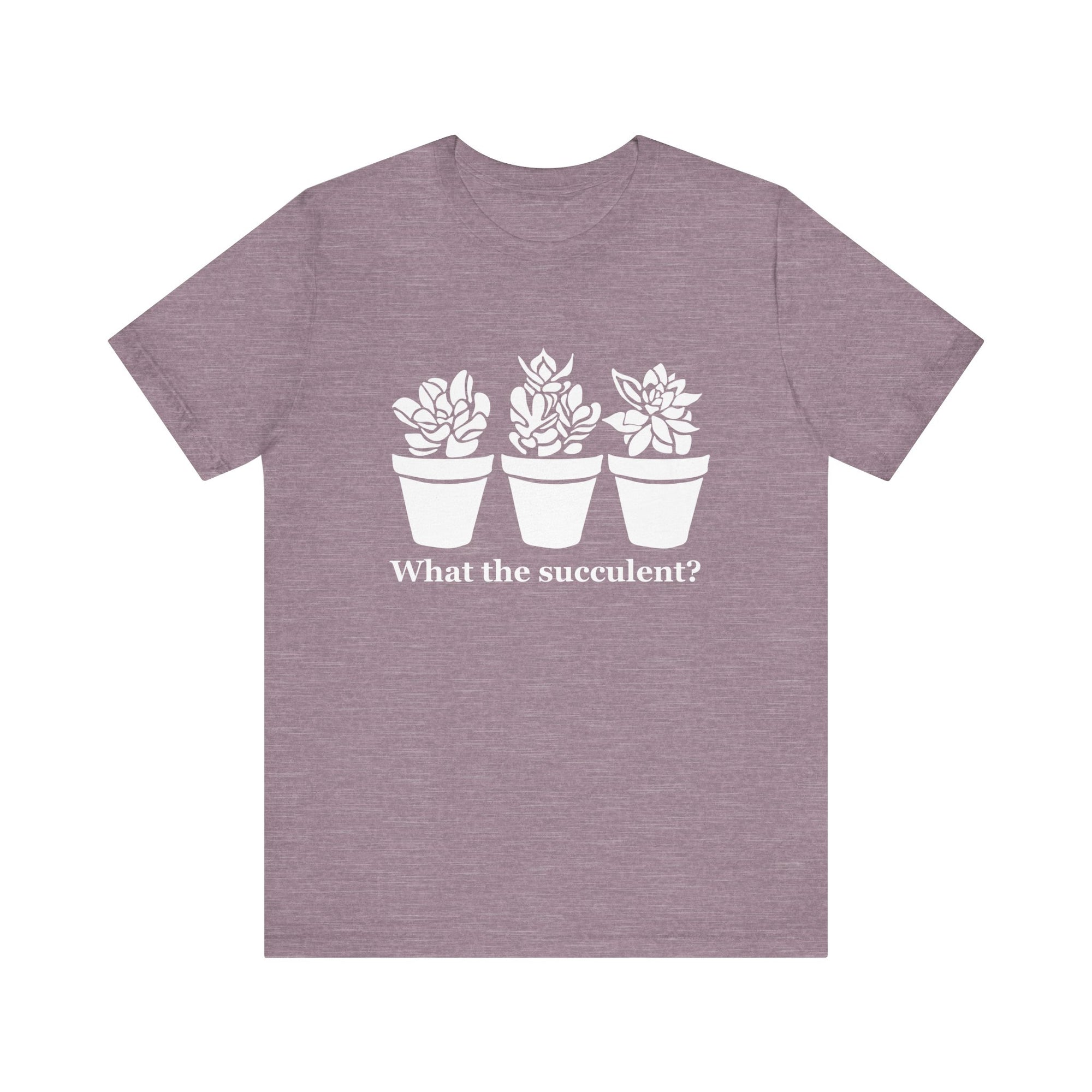 Unisex Jersey Short Sleeve Tee - What The Succulent