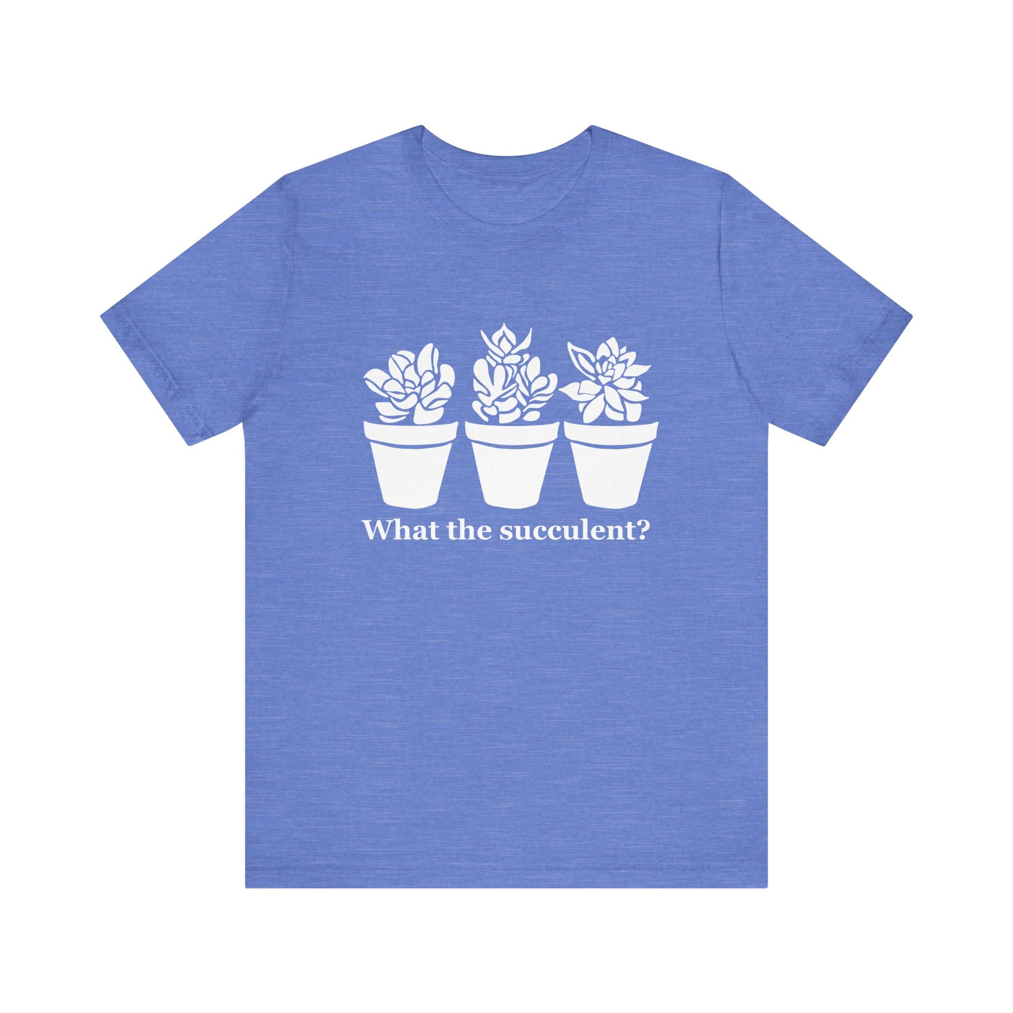 Unisex Jersey Short Sleeve Tee - What The Succulent