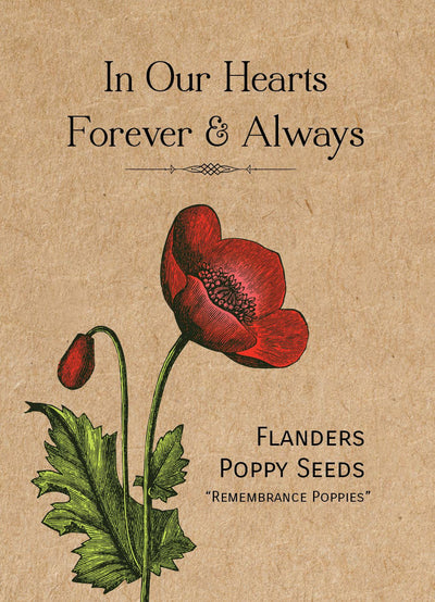 In Our Hearts Remembrance Memorial - Flanders Poppy Seeds