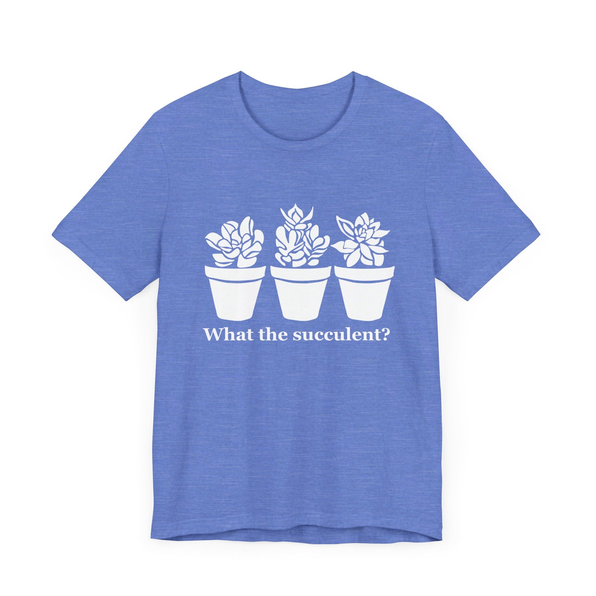 Unisex Jersey Short Sleeve Tee - What The Succulent