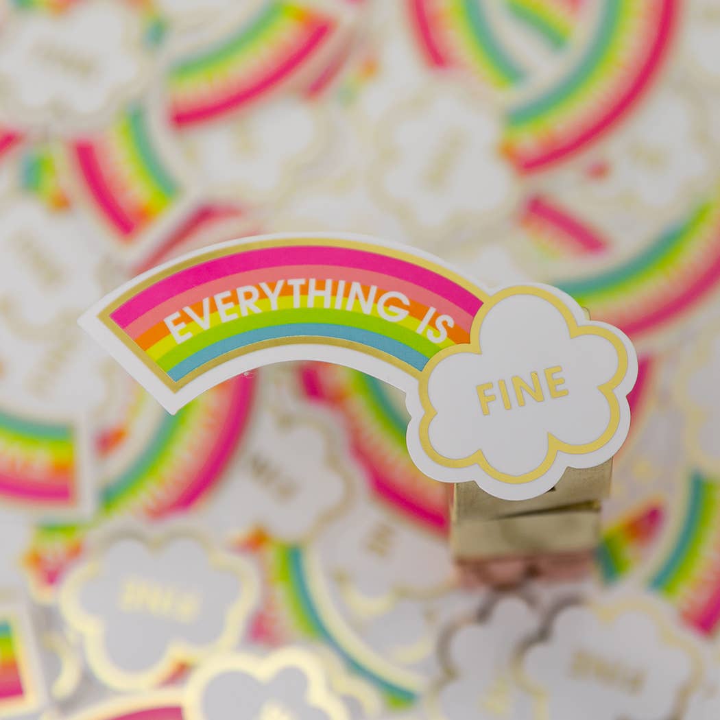 Everything Is Fine - Rainbow Vinyl Sticker, Funny Gift
