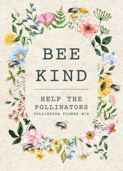 Bee Kind Help Pollinators - Flower Mix Seed Packets