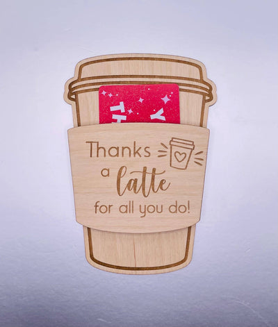 Gift Card Holder-Thanks a Latte