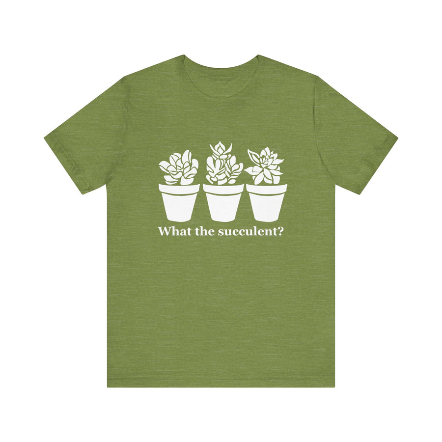 Unisex Jersey Short Sleeve Tee - What The Succulent