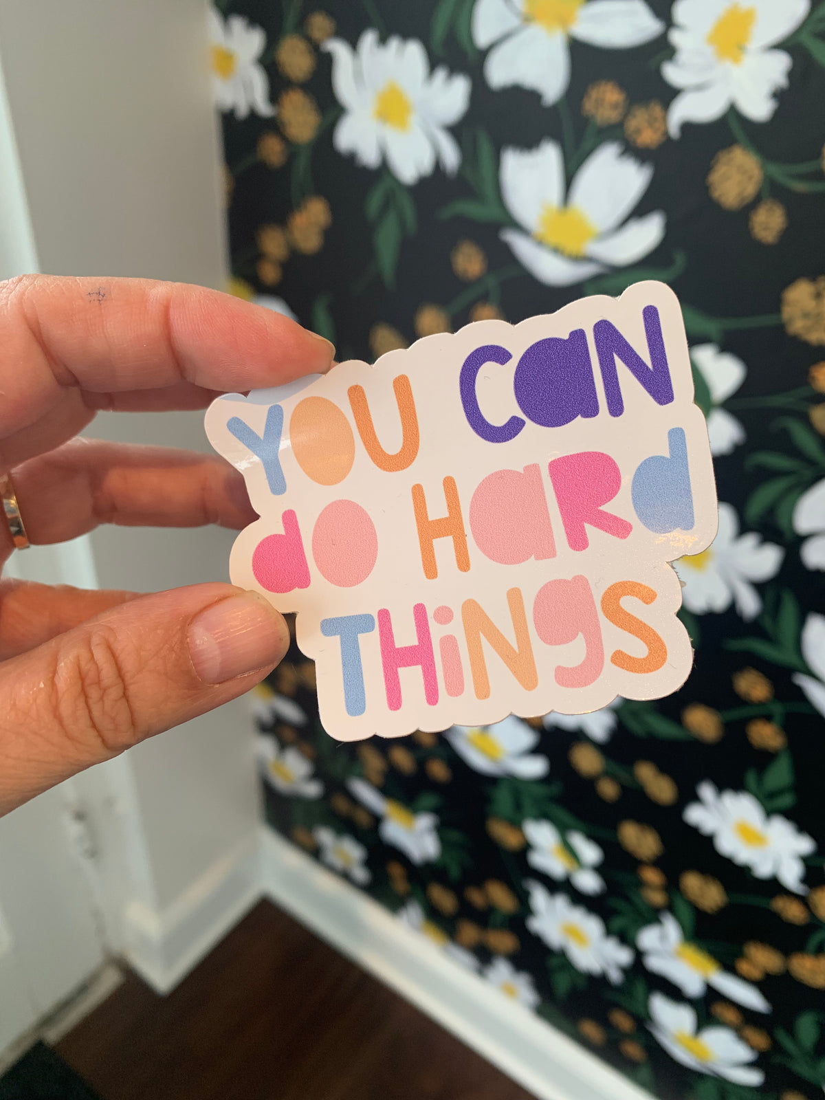 You can do hard things sticker