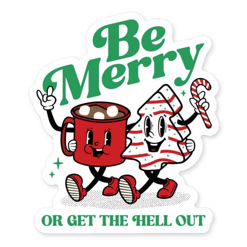 Sticker - Be Merry Sarcastic and Festive Holiday Vinyl