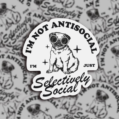 I’m Selectively Social Pug Sticker
