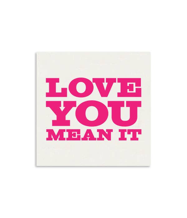 Love You Mean It Mini Greeting Card