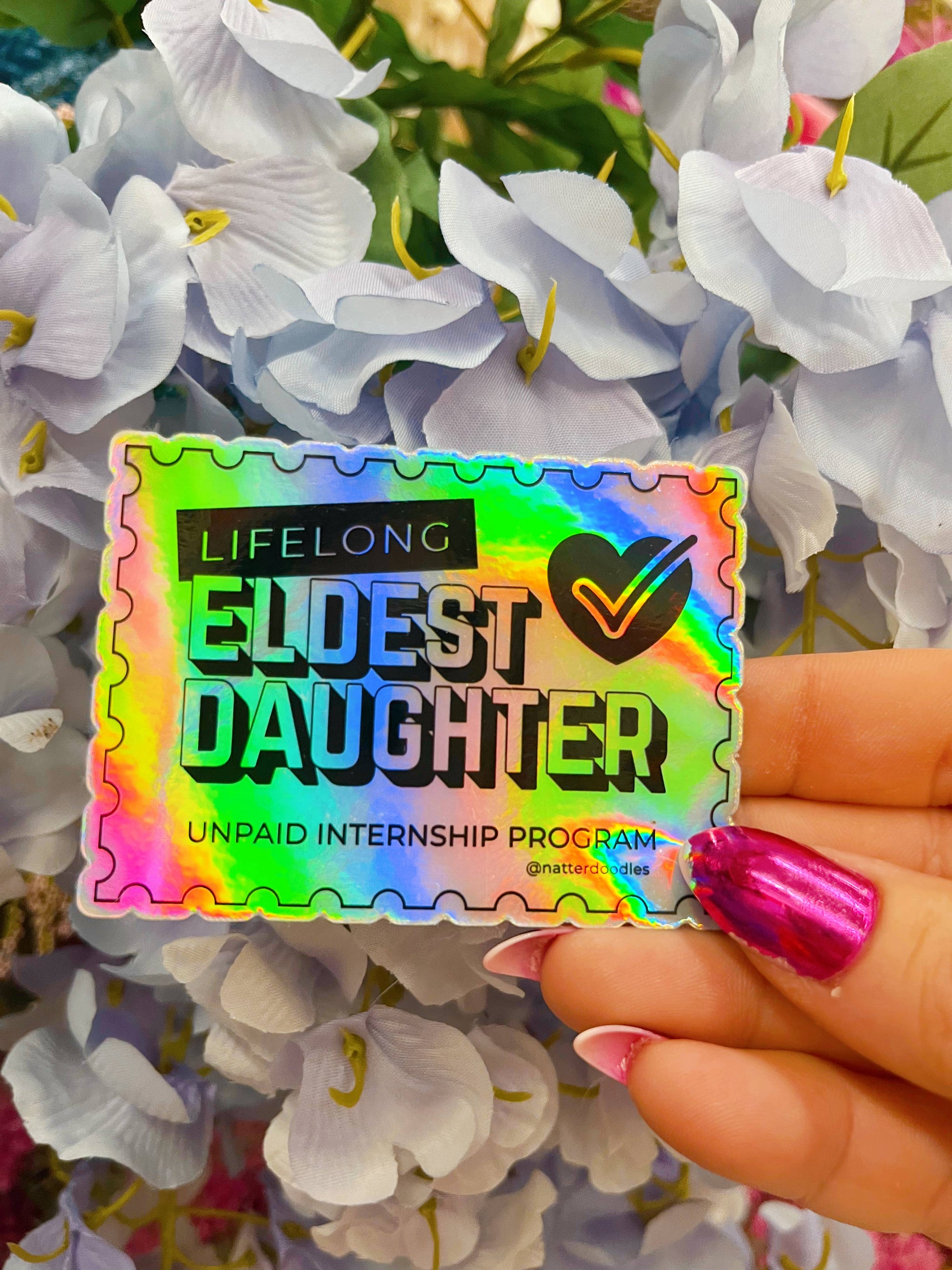Sticker - Eldest Daughter Unpaid Internship Program Funny Holo Sticker