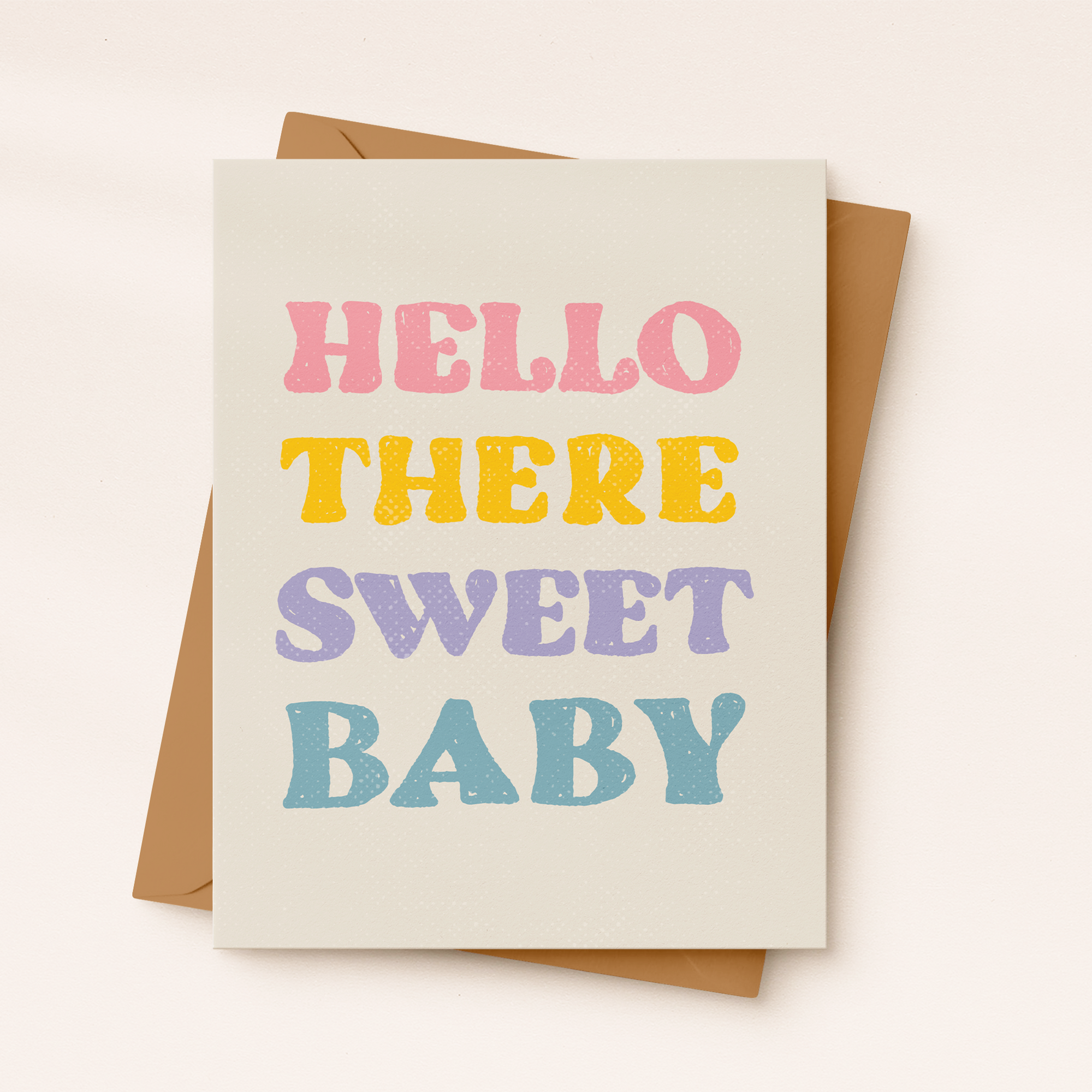 Greeting card with 'Hello there sweet baby' text in pastel colors on a beige background