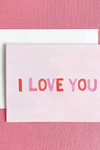 I Love You Valentine's Day Greeting Card | Anniversary Card