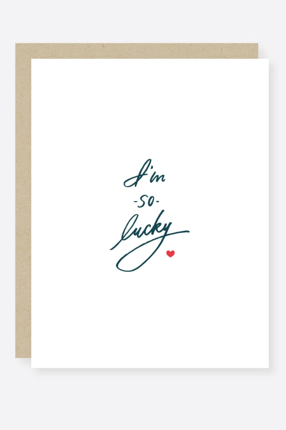 I'm So Lucky Love Card