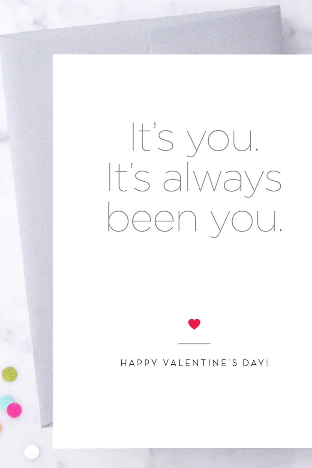 "It's You. It's Always Been You!" Valentine's Day Card