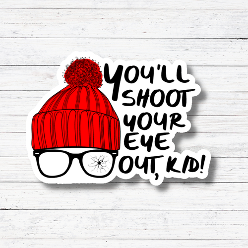 Shoot Your Eye- A Christmas Story Sticker