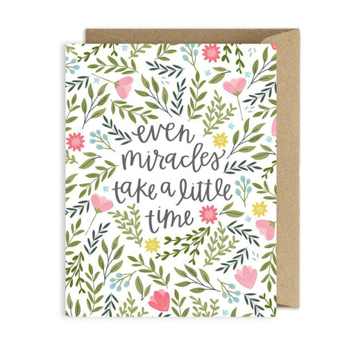Even Miracles Encouragement Greeting Card