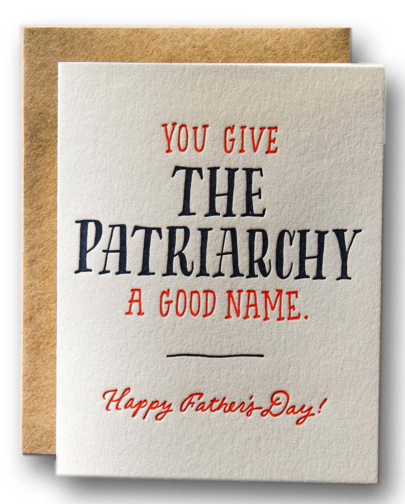 You Give The Patriarchy A Good Name Card