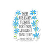 Henri Matisse Flower Quote Vinyl Sticker