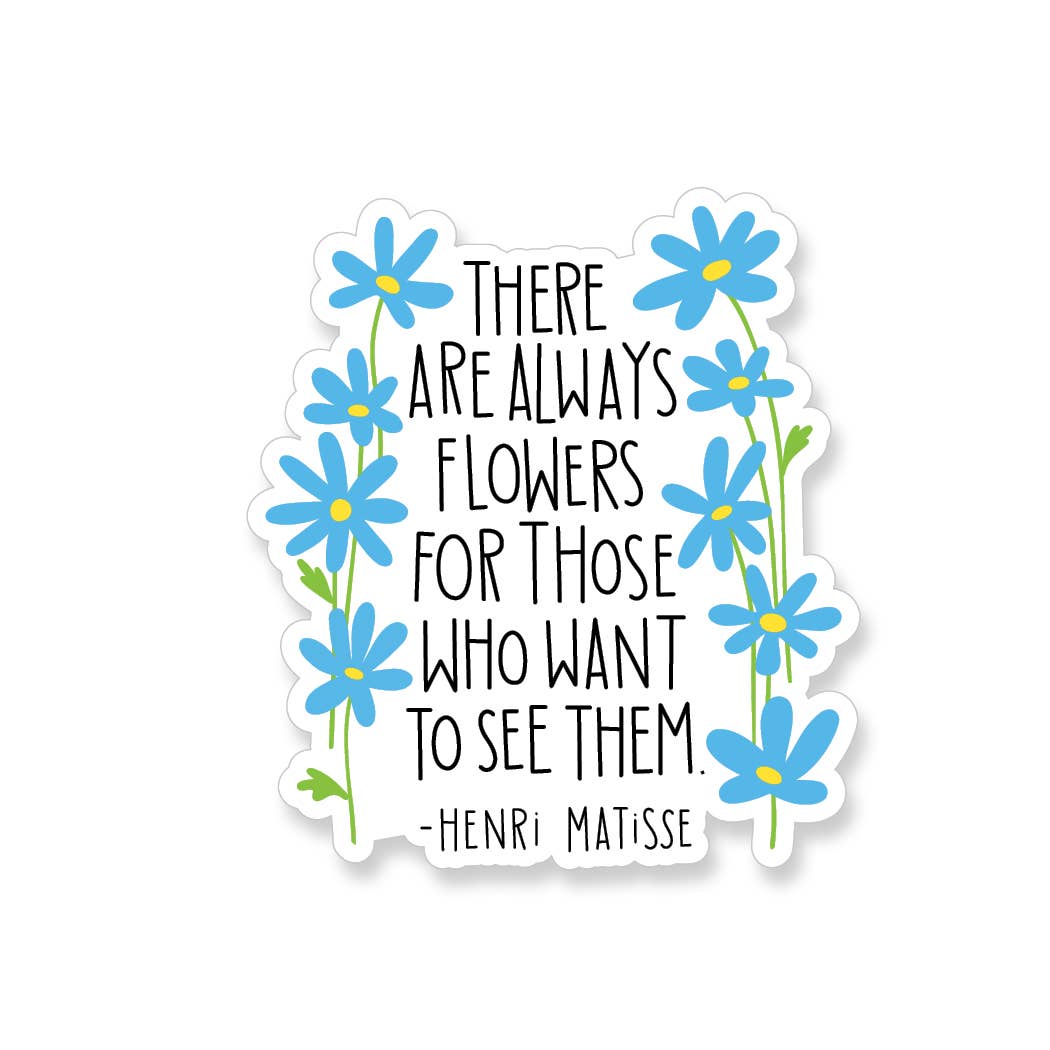 Sticker - Henri Matisse Flower Quote Vinyl