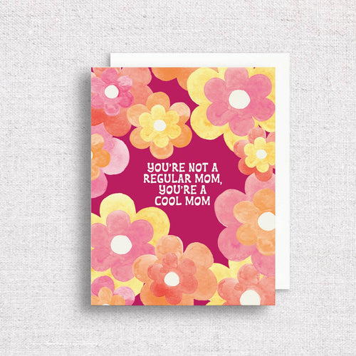 Not a Regular Mom Greeting Card | Mother's Day Card