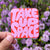 Take Up Space Vinyl Decal Sticker