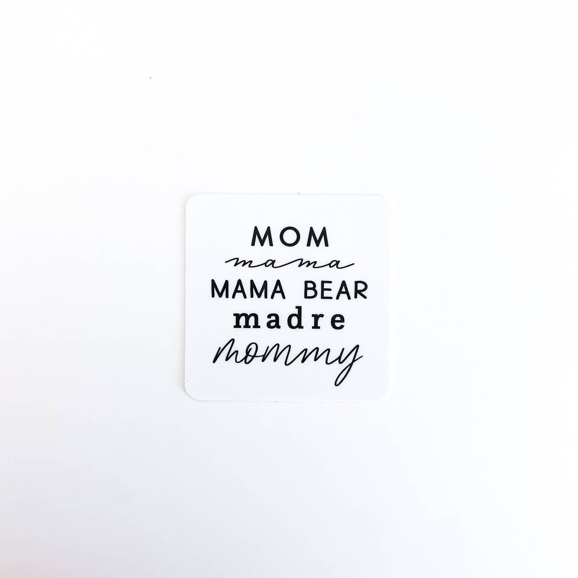 Mom, Mama, Mama Bear Sticker
