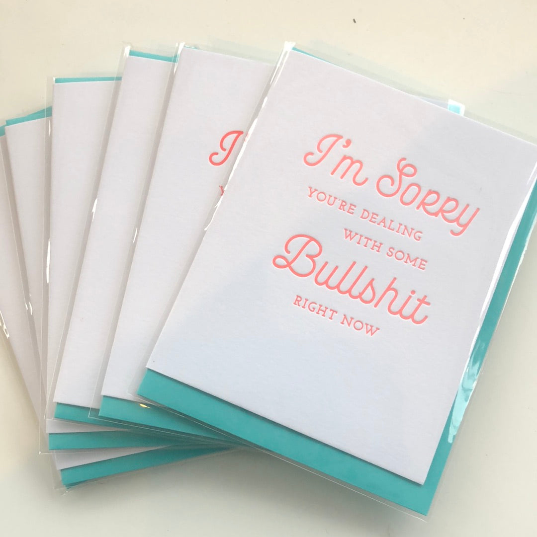 I’m Sorry You’re Dealing Card
