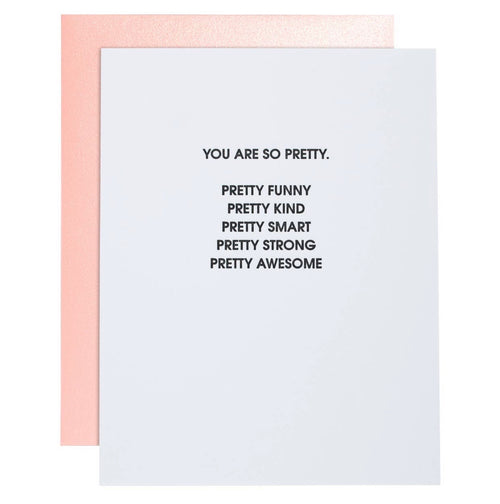 You’re So Pretty Letterpress Card