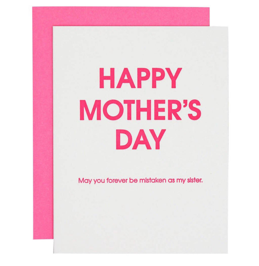 Mother’s Day Card - Mistaken as Your Sister Letterpress Card